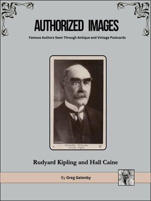 cover image of Authorized Images, Famous Authors Seen Through Antique and Vintage Postcards